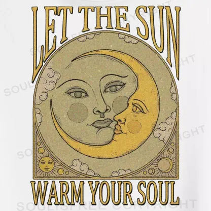 LET THE SUN, WARM YOUR SOUL Crop Top