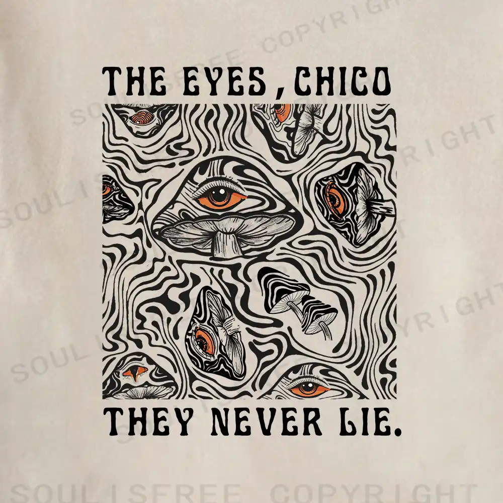The Eyes Chico . They Never Lie Washed Hoodie