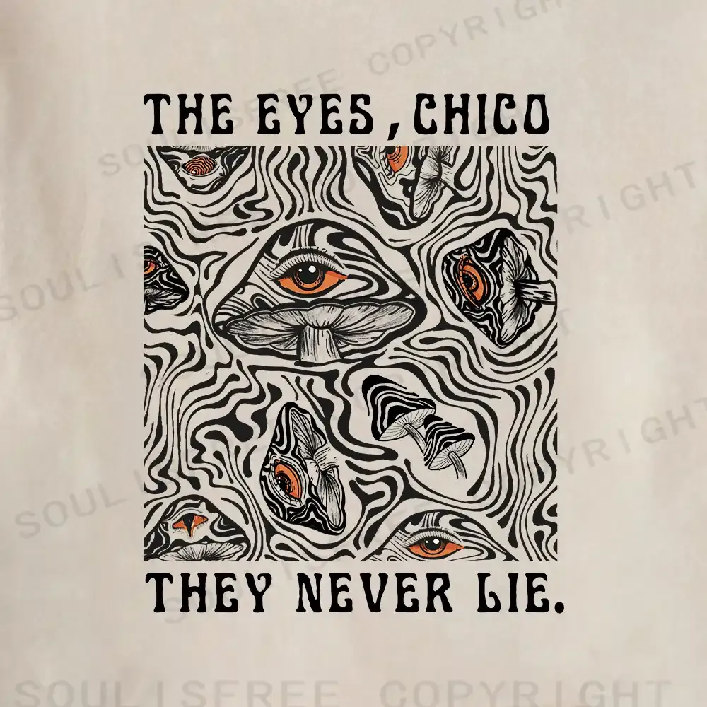 The Eyes Chico . They Never Lie Washed Hoodie