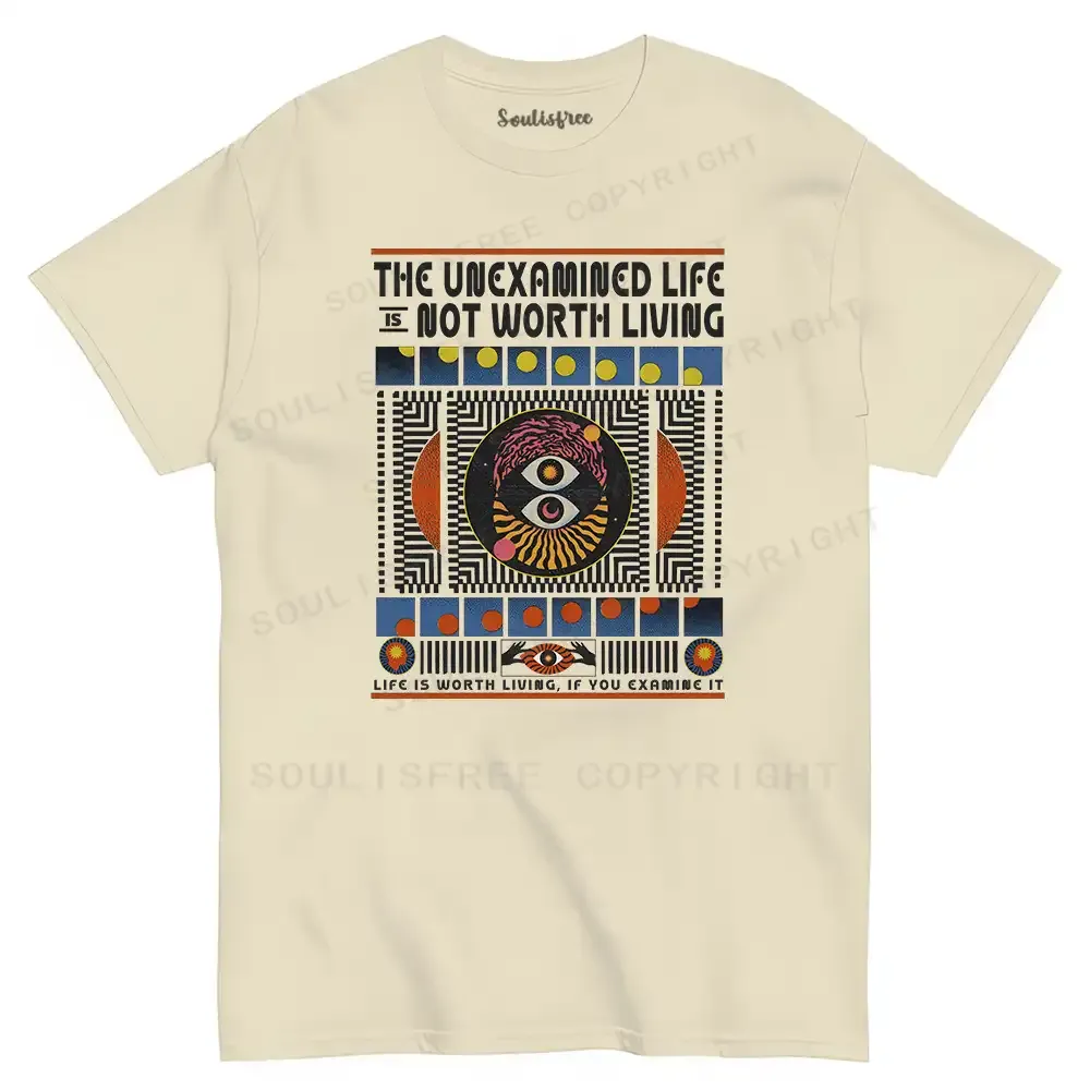 Designed The Unexamined Life Not Worth Living T-shirt