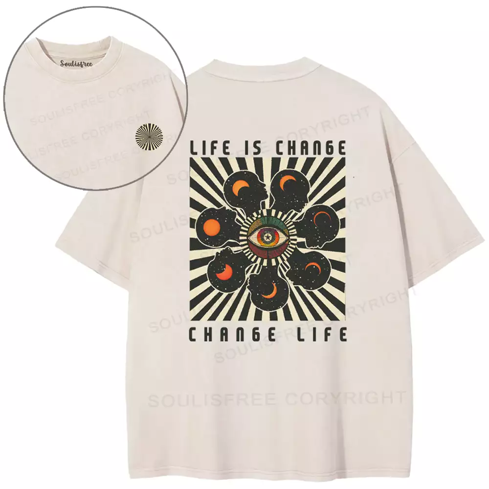 LIFE IS CHANGE, CHANGE LIFE Washed T-shirt