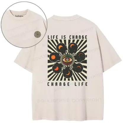 LIFE IS CHANGE, CHANGE LIFE Washed T-shirt