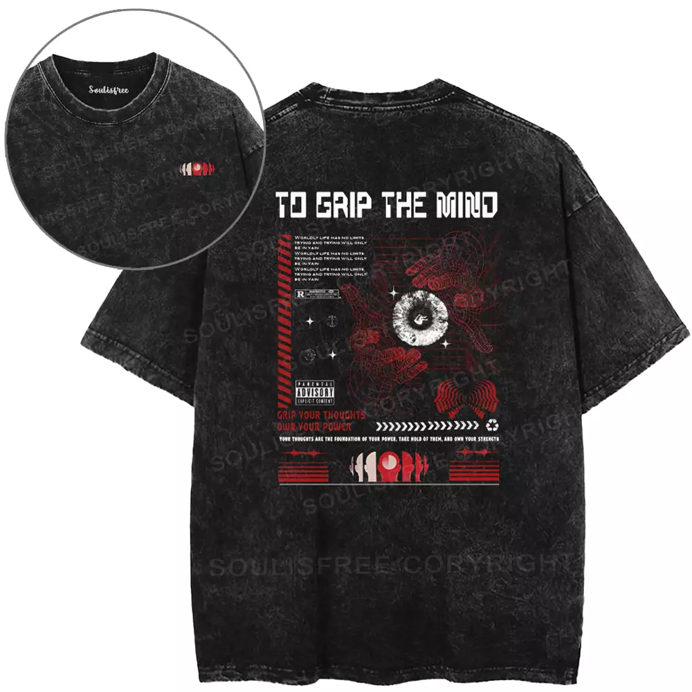 To Grip The Mind Washed T-shirt