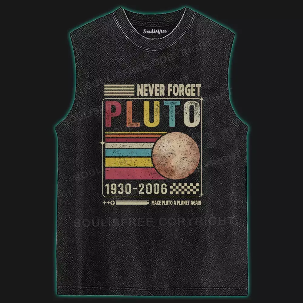 Designed Never Forget Pluto Ⅳ Washed Tank