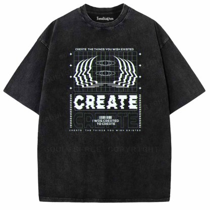 Soulisfree  CRERTE THE THINGS YOU WISH EXISTED Washed Tee