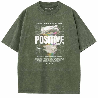 Soulisfree  STAY POSITIVE COOD THINGS WILL HAPPEN Washed Tee