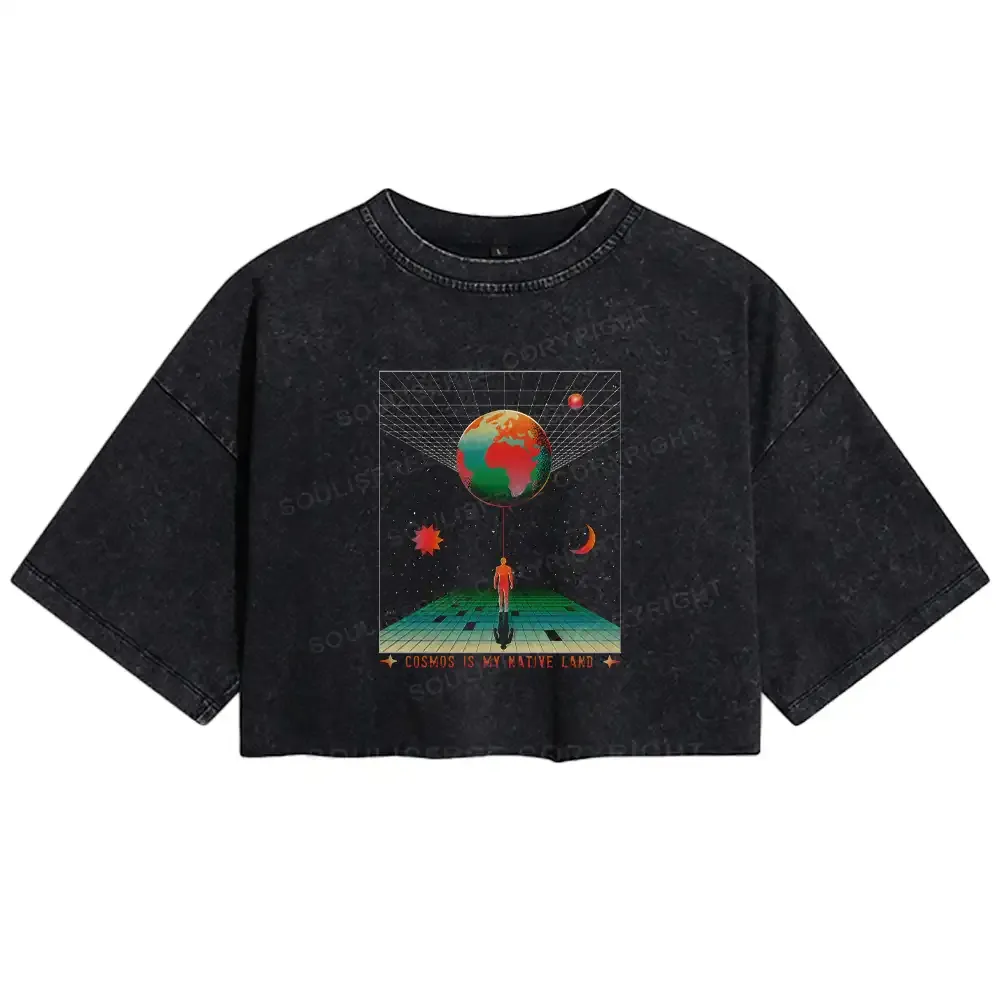 Designed COSMOS IS MY NATIVE LAND Washed Crop T-shirt