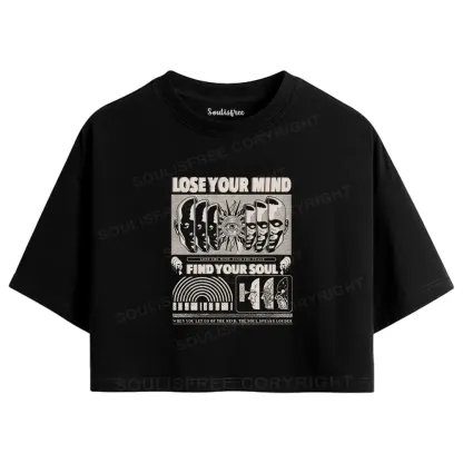Lose Mind, Find Soul Crop Top