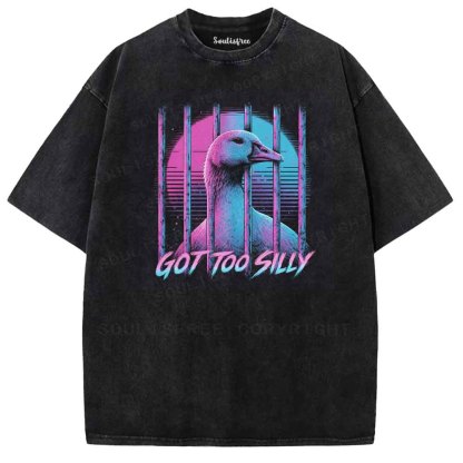 Soulisfree GOT TOO SILLY  Washed Tee