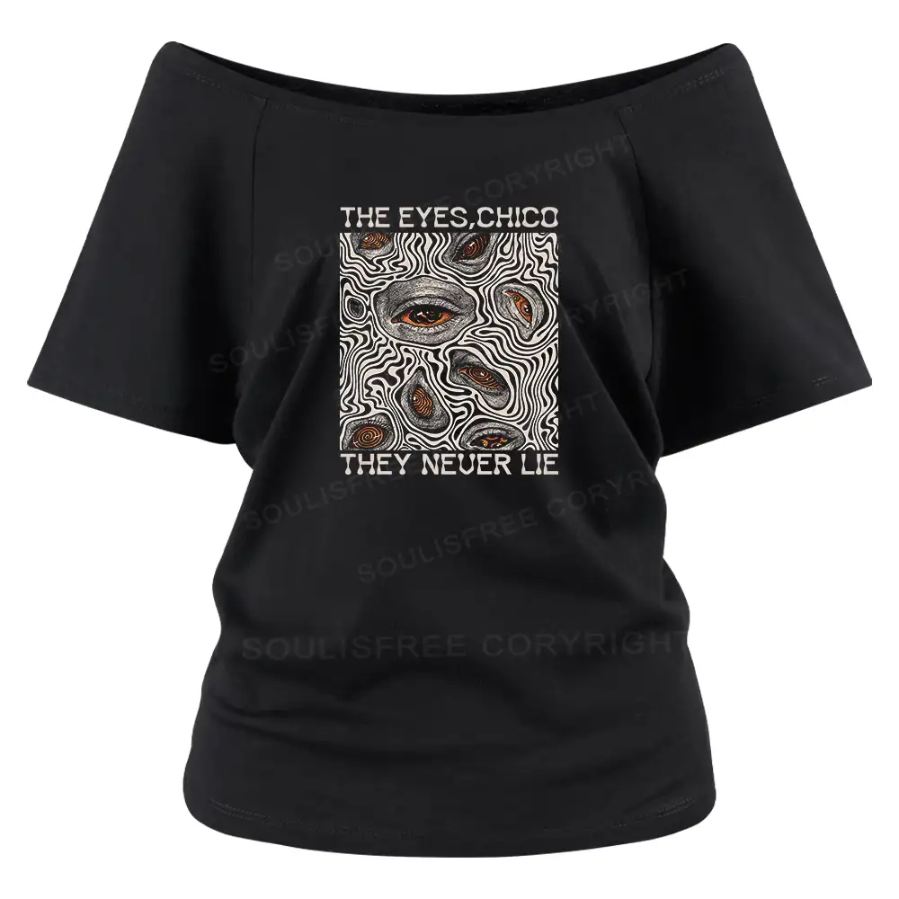 Eyes don't lie Off Shoulder Top