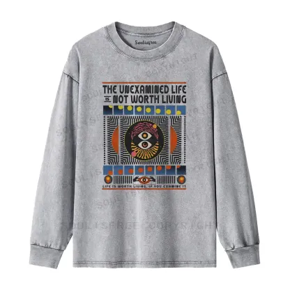 The Unexamined Life Not Worth Living Washed Long Sleeve Shirt