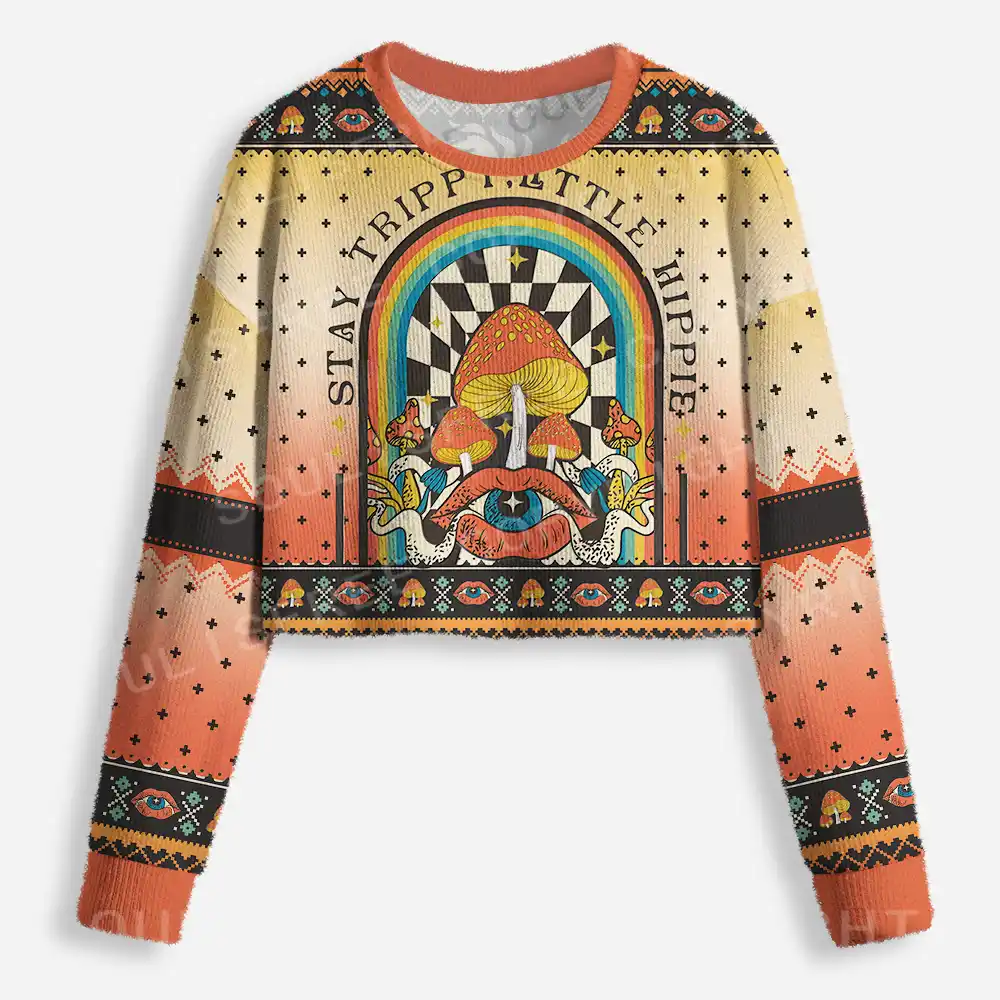 Stay Trippy Little Hippie Cropped Ugly Christmas Sweater