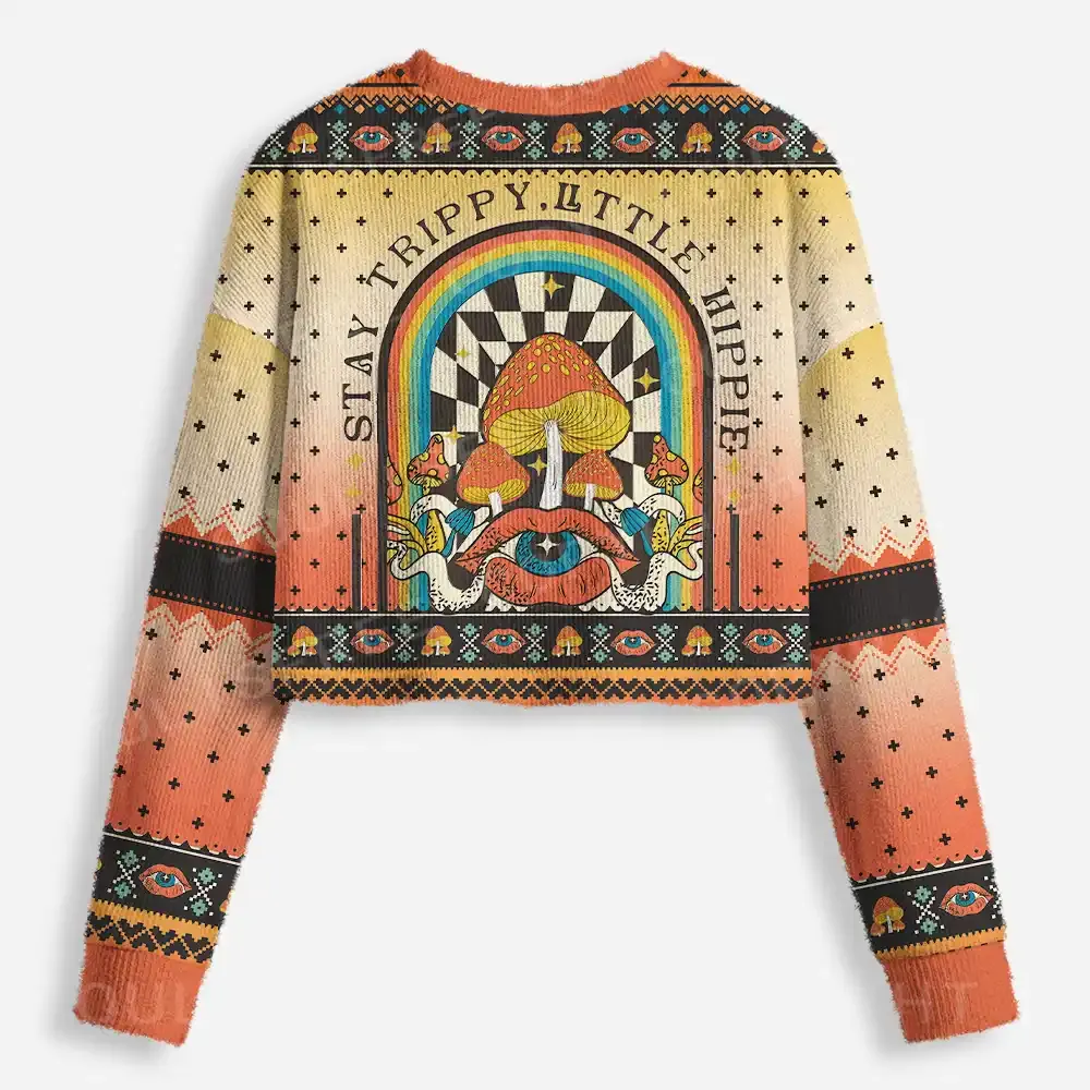 Stay Trippy Little Hippie Cropped Ugly Christmas Sweater