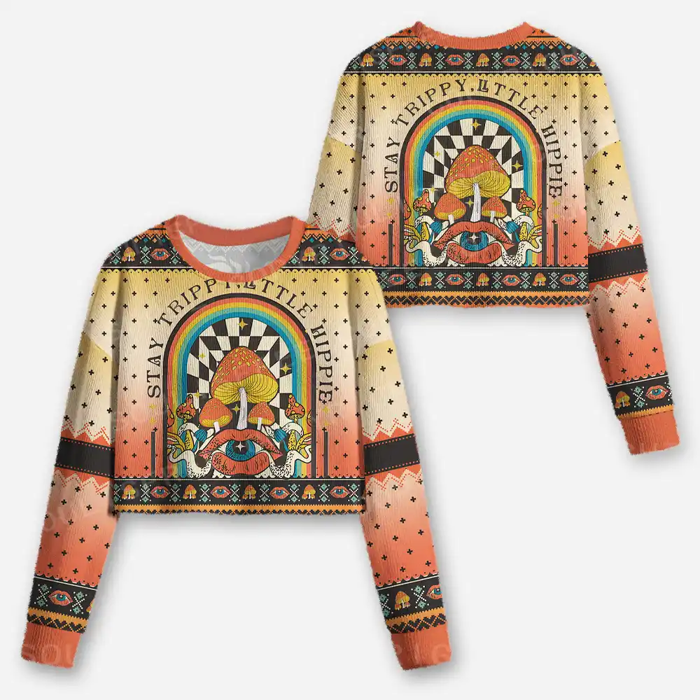 Stay Trippy Little Hippie Cropped Ugly Christmas Sweater