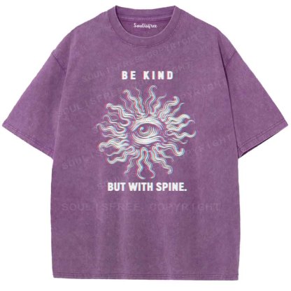 Soulisfree Be kind but with spine  Washed Tee