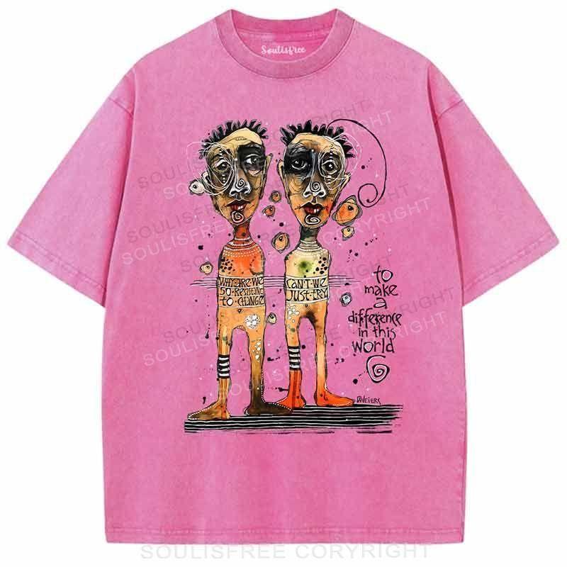 To Make A Difference In This World Rose Red / S Washed T-Shirts