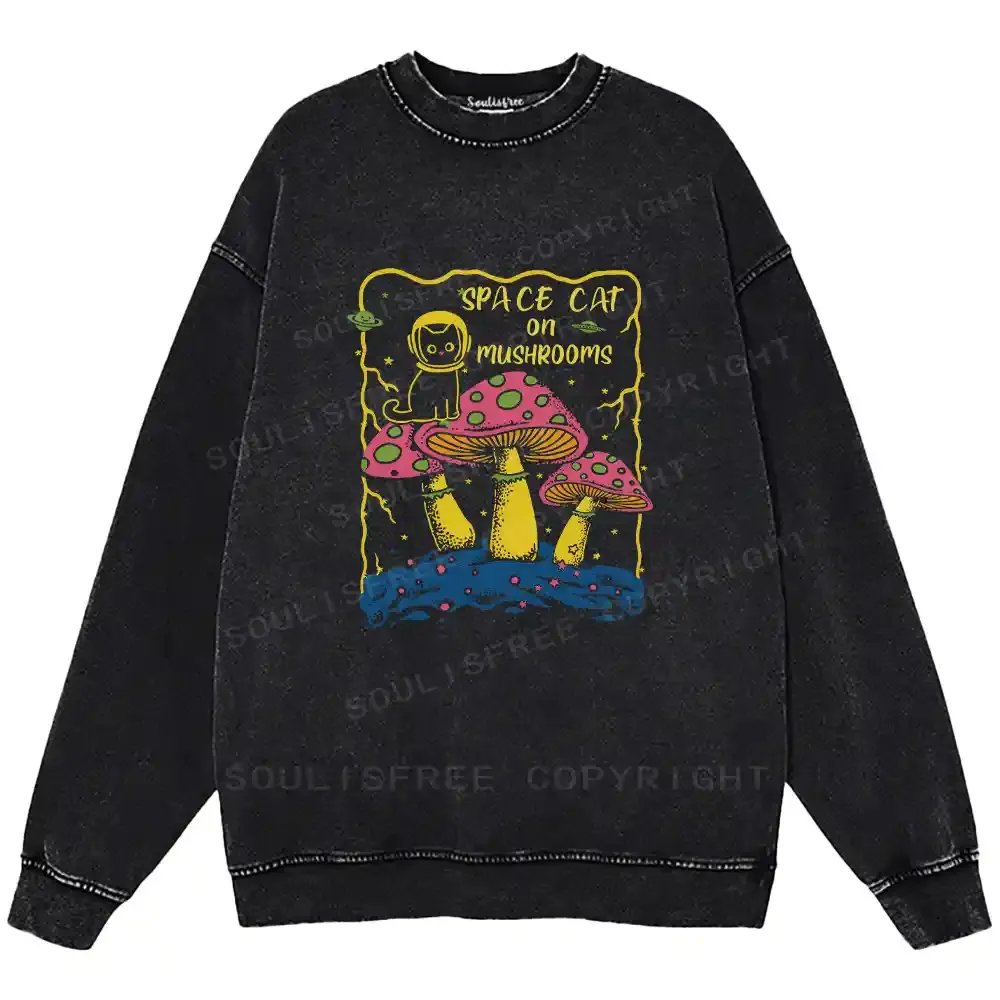 SPACE CAT ON MUSHROOMS Washed Sweatshirts