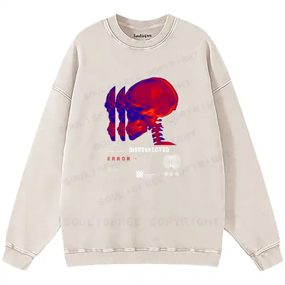 Disconnected Consciousness Washed Sweatshirts
