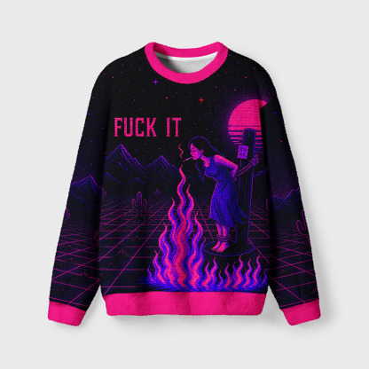 Soulisfree Fuck it Fuzzy Crewneck Sweater