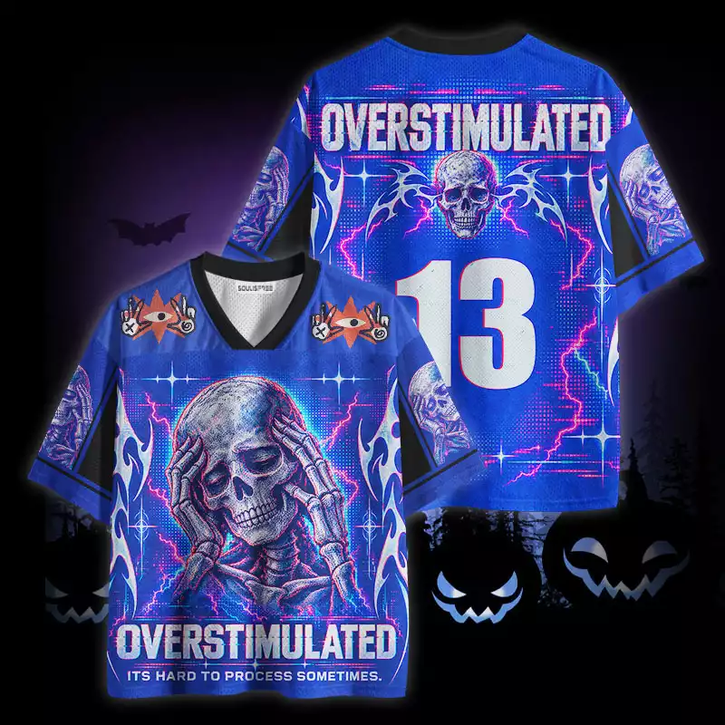 Soulisfree Overstimulated Its Hard To Process Somtime Mesh Jersey
