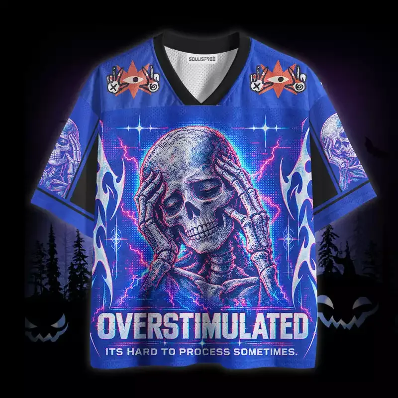 Soulisfree Overstimulated Its Hard To Process Somtime Mesh Jersey