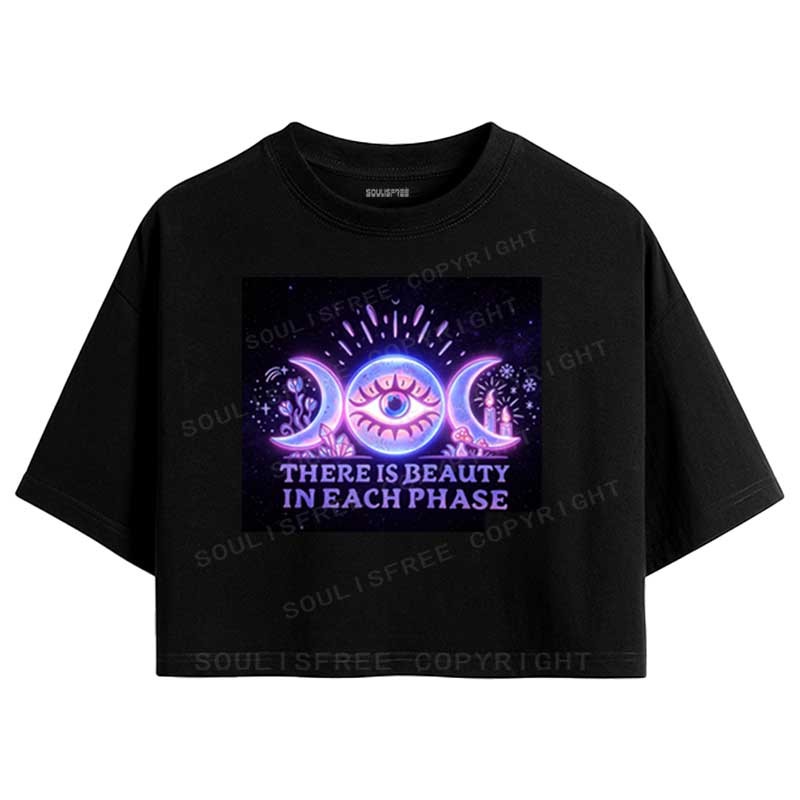 Designed Soulisfree THERE IS BEAUTY IN EACH PHASE Crop Tee