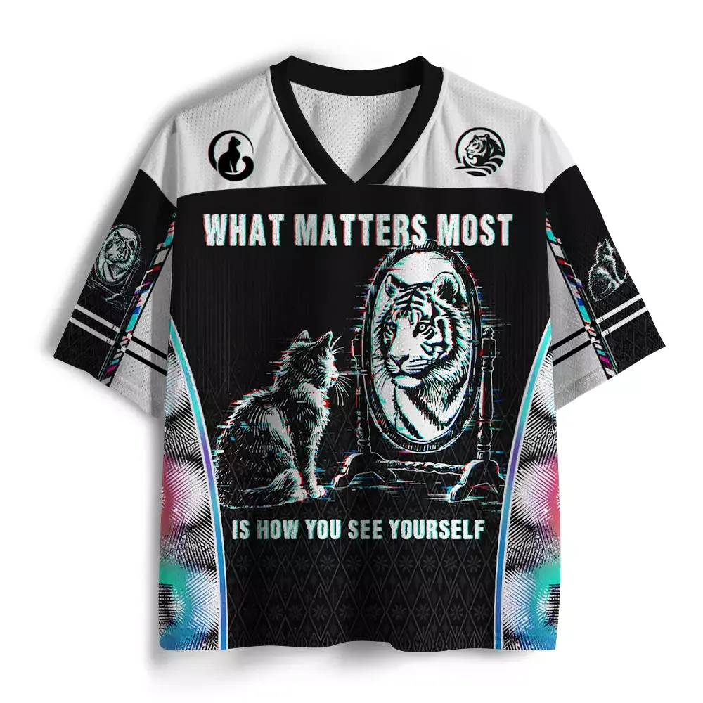 Designed Soulisfree WHAT MATTERS MOST IS HOW YOU SEE YOURSELF Mesh Jersey