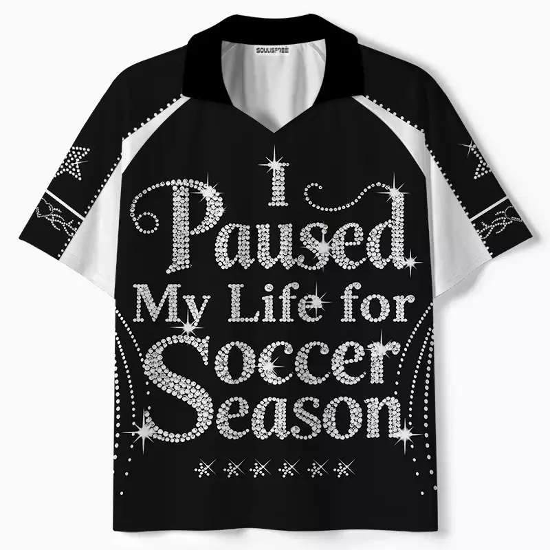 Soulisfree I Paused My Life for Soccer Season  Collar Polo Jersey