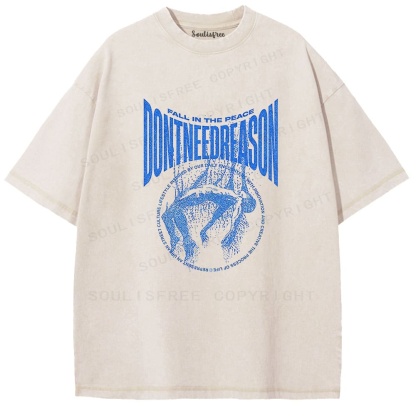 Soulisfree Don't Need Reason Peaceful Rebellion Washed Tee