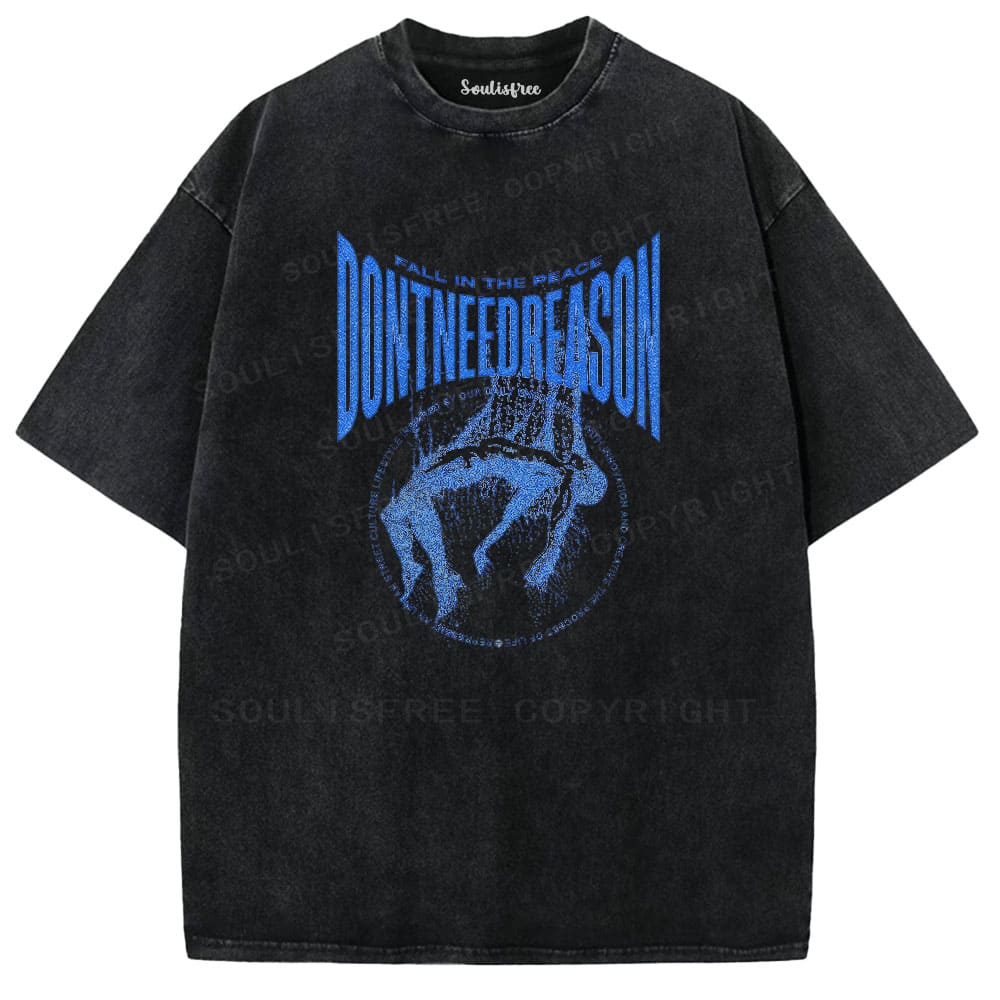 Soulisfree Don't Need Reason Peaceful Rebellion Washed Tee