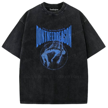 Soulisfree Don't Need Reason Peaceful Rebellion Washed Tee