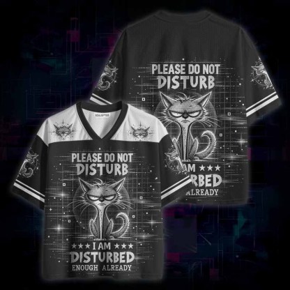 Soulisfree  Please Do Not Disturb I Am Disturbed Enough Already Mesh Jersey