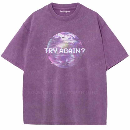 Soulisfree  TRY AGAIN? Washed Tee
