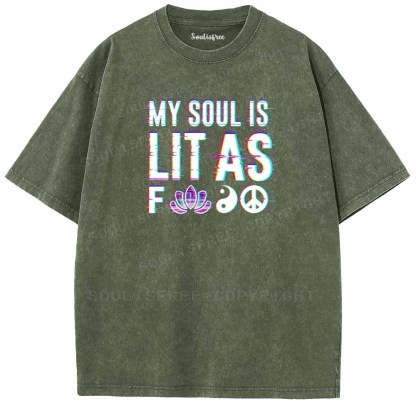 Soulisfree  MY SOUL IS LIT AS FOO Washed Tee