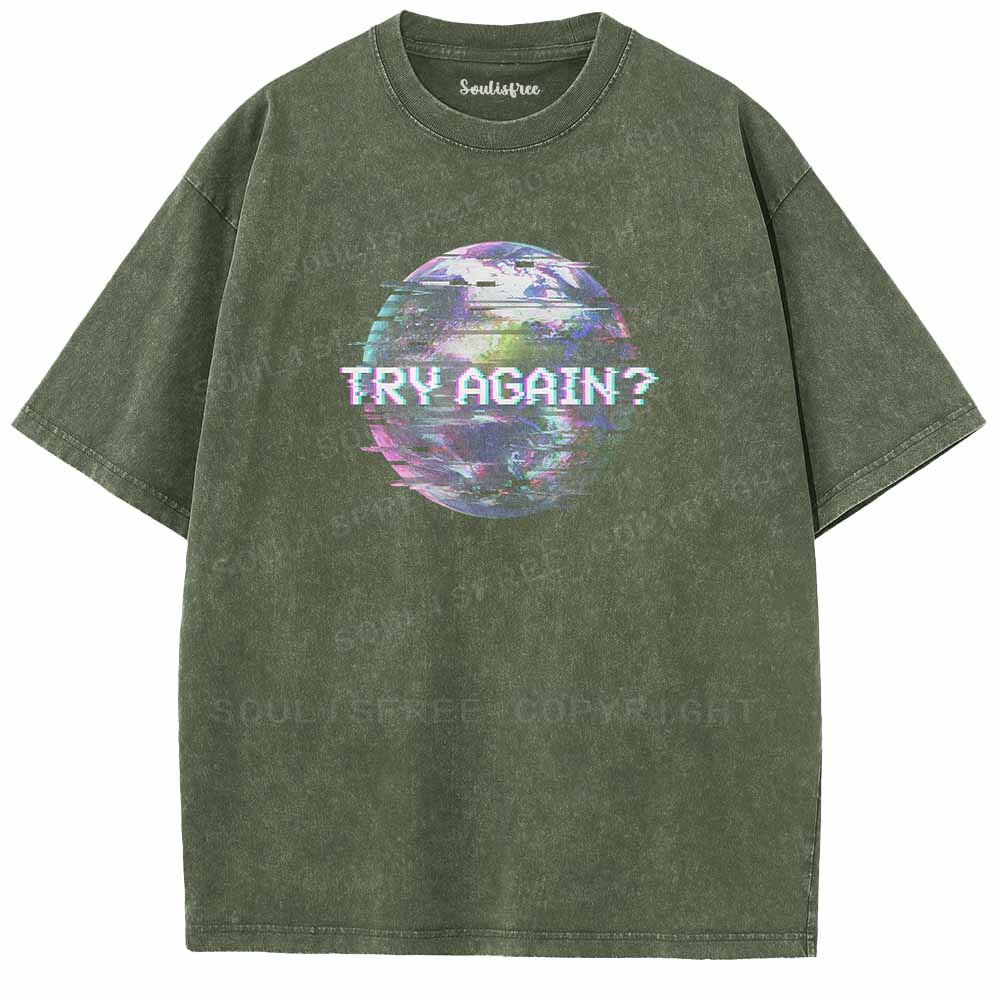 Soulisfree  TRY AGAIN? Washed Tee
