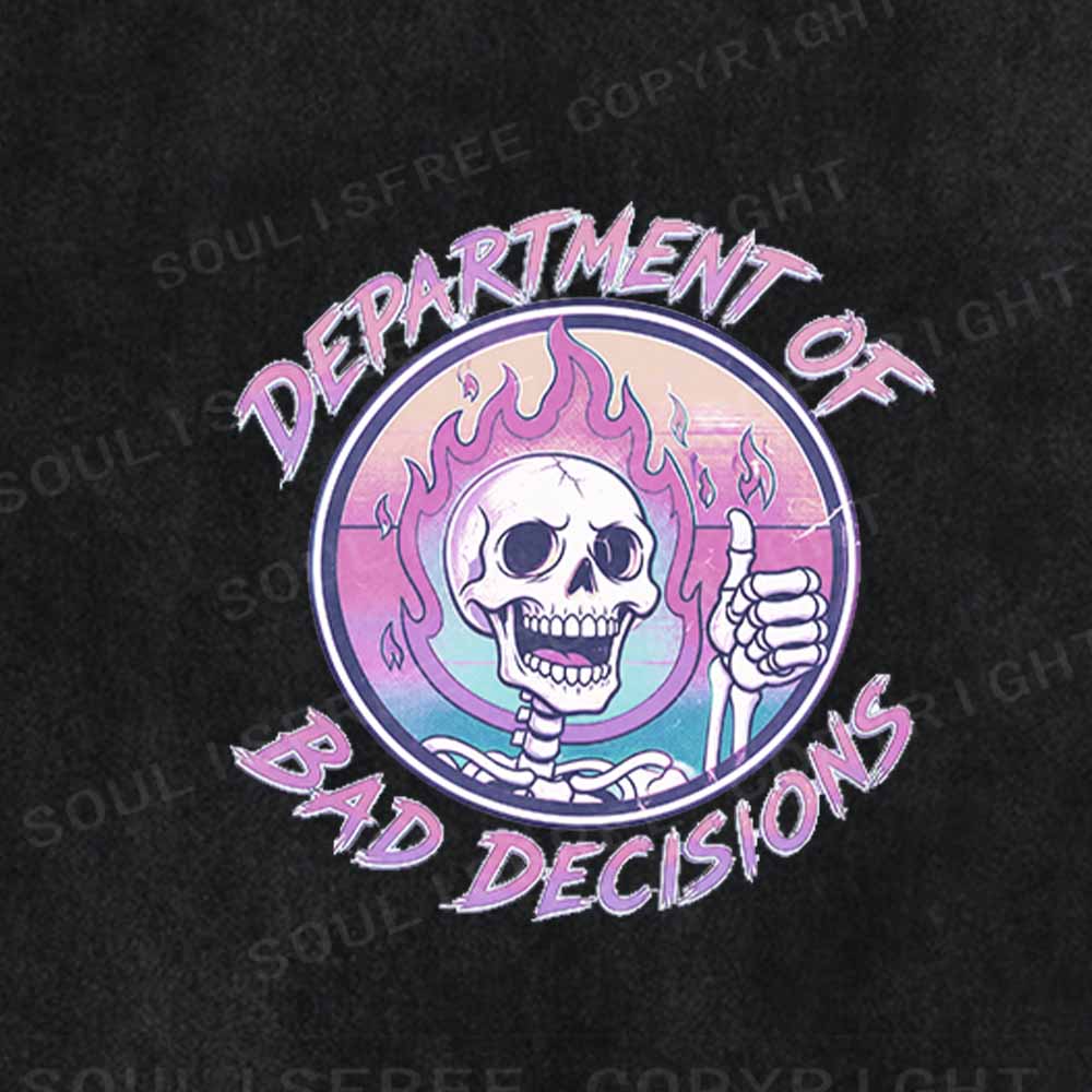 Soulisfree DEPARTMENT OF BAD DECISIONS Washed Tee