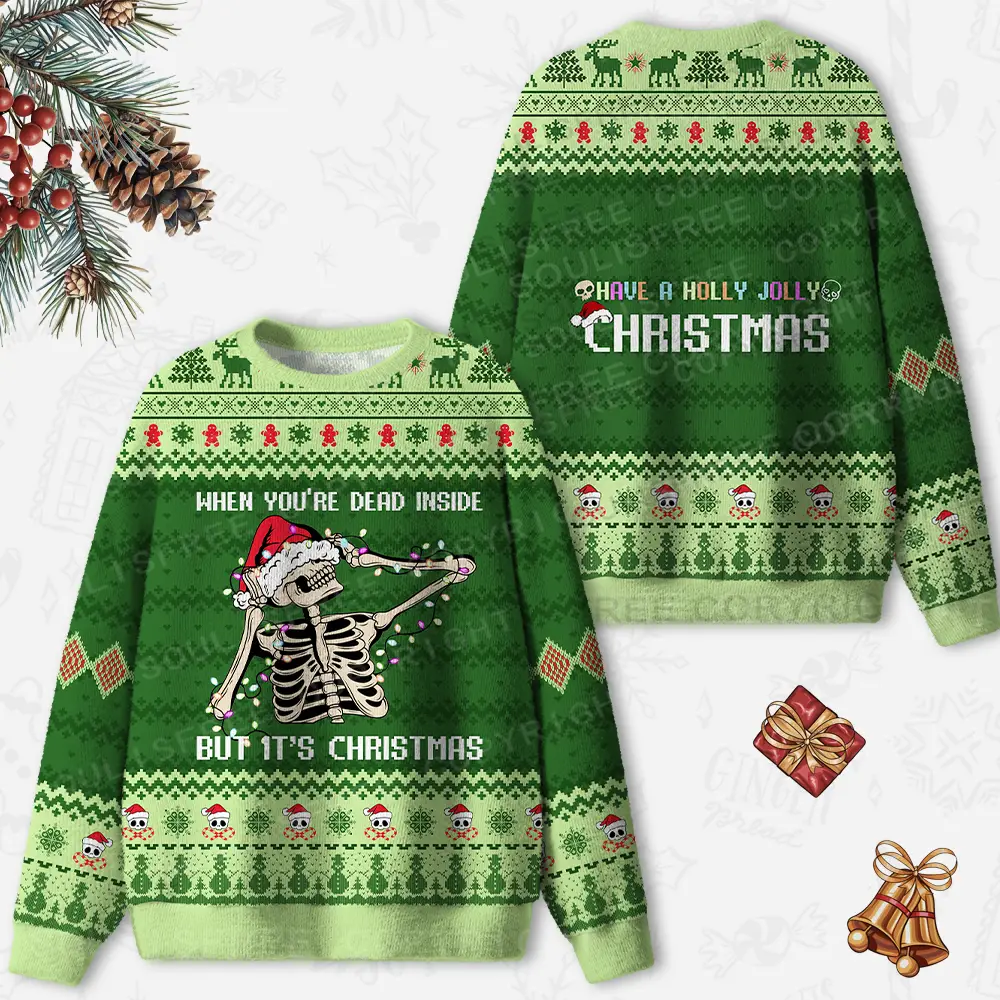 When You’re Dead Inside But It’s Christmas Ugly Christmas Knit Sweatshirt