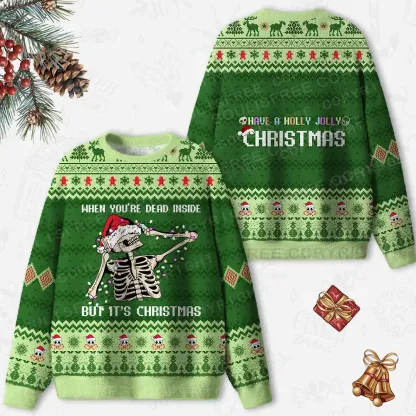 When You’re Dead Inside But It’s Christmas Ugly Christmas Knit Sweatshirt