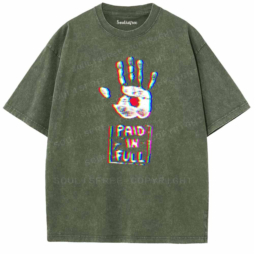 Soulisfree  PAID IN FULL Washed Tee