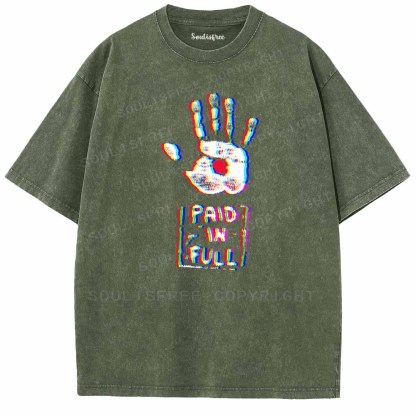 Soulisfree  PAID IN FULL Washed Tee