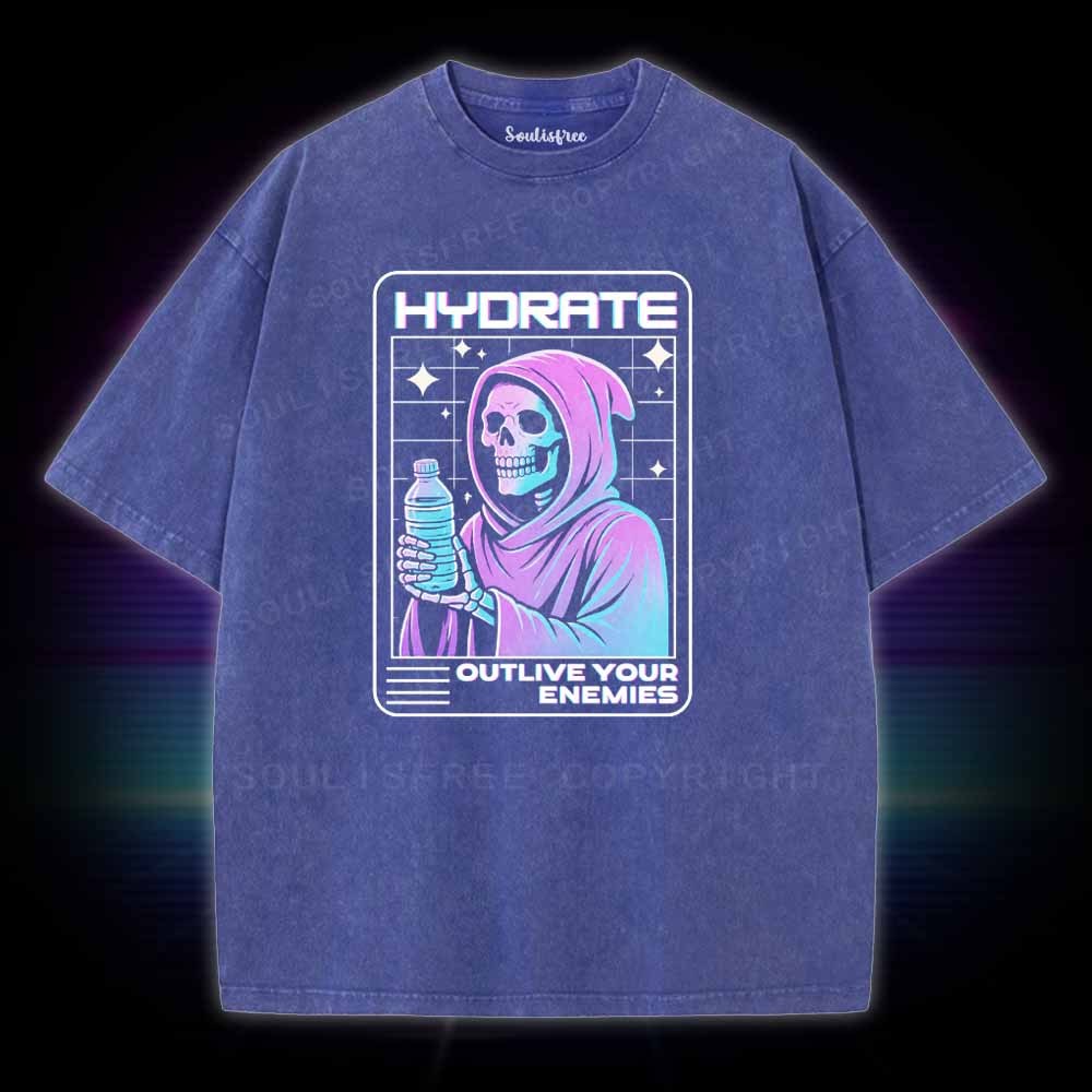 Soulisfree Hydrate Outlive Your Enemies Washed Tee