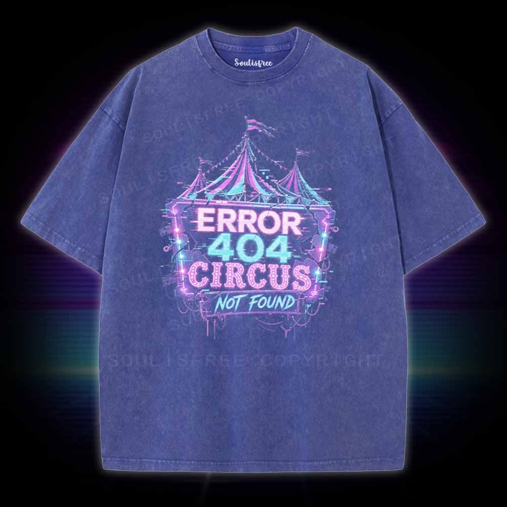 Soulisfree Error 404 Circus Washed Tee