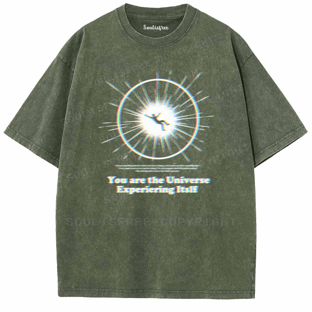Soulisfree  You are the Universe Experiering Itslf Washed Tee