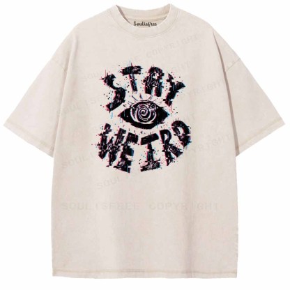 Soulisfree STAY WEIRD Washed Tee