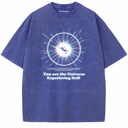 Soulisfree  You are the Universe Experiering Itslf Washed Tee