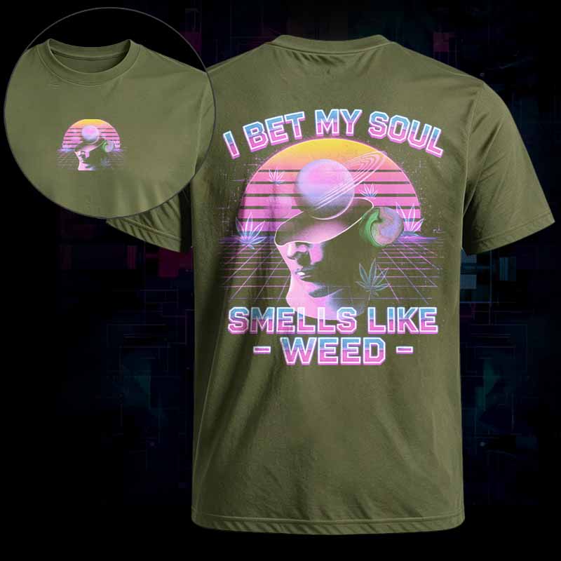 Soulisfree    I Bet My Soul Smells Like Weed Classic Tee