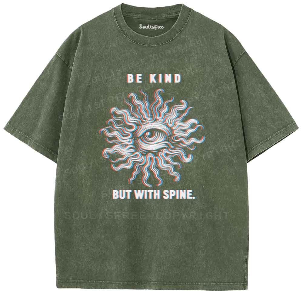 Soulisfree Be kind but with spine  Washed Tee