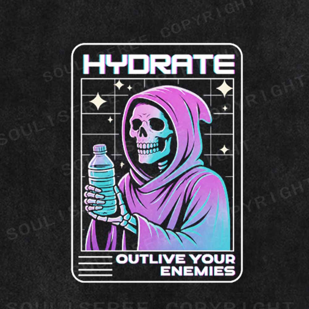 Soulisfree Hydrate Outlive Your Enemies Washed Tee