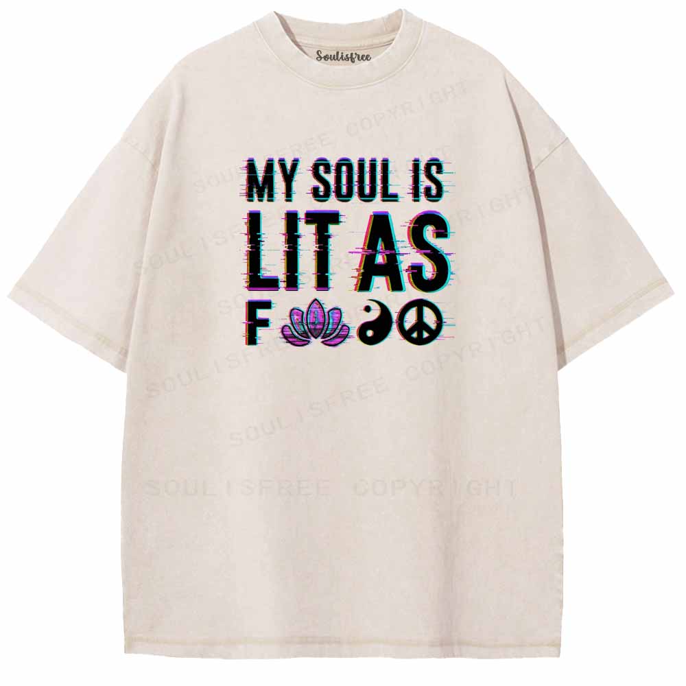 Soulisfree  MY SOUL IS LIT AS FOO Washed Tee