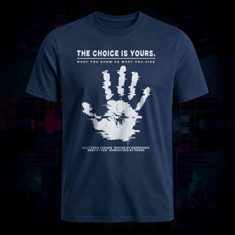 Soulisfree THE CHOICE IS YOURS. Classic Tee